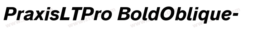 PraxisLTPro BoldOblique字体转换